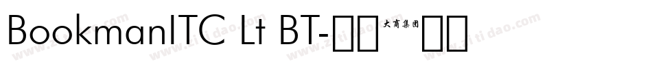BookmanITC Lt BT字体转换